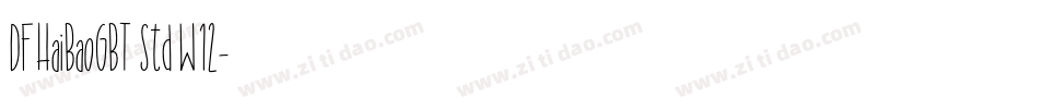 DFHaiBaoGBT Std W12字体转换